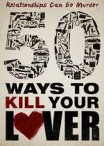 50 Ways to Kill Your Lover - Season 2 50 Ways to Kill Your Lover - Season 2