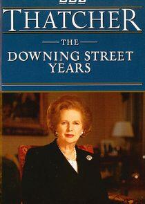 Thatcher: The Downing Street Years Thatcher: The Downing Street Years