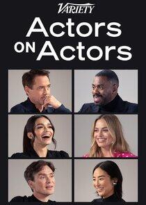 Variety Studio: Actors on Actors Variety Studio: Actors on Actors