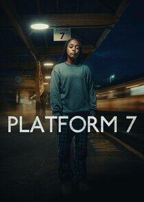Platform 7 - Season 1 Platform 7 - Season 1