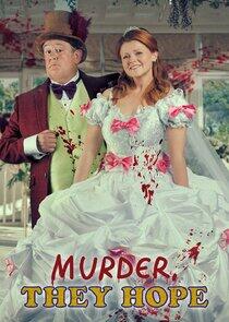 Murder, They Hope Murder, They Hope