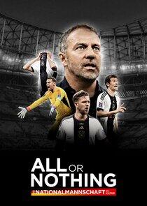 All or Nothing: Die Nationalmannschaft in Katar All or Nothing: Die Nationalmannschaft in Katar