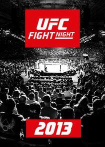 UFC Fight Night - Season 8 / Year 2013 UFC Fight Night - Season 8 / Year 2013
