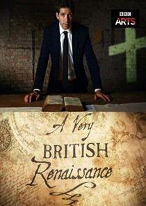 A Very British Renaissance - Season 1 A Very British Renaissance - Season 1