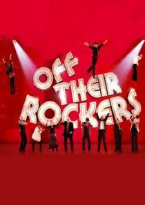 Off Their Rockers Off Their Rockers