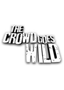 The Crowd Goes Wild The Crowd Goes Wild