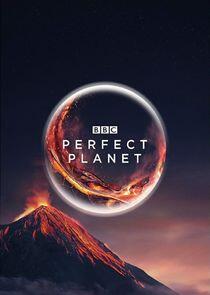 A Perfect Planet - Season 1 A Perfect Planet - Season 1