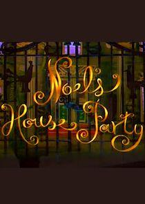Noel's House Party Noel's House Party