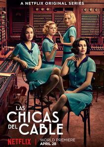 Las Chicas del Cable - Season 1 Las Chicas del Cable - Season 1