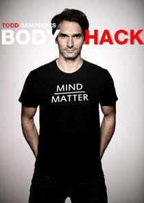 Todd Sampson's Body Hack Todd Sampson's Body Hack