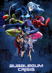 Bubblegum Crisis: Tokyo 2040 Bubblegum Crisis: Tokyo 2040
