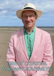 Great Coastal Railway Journeys Great Coastal Railway Journeys