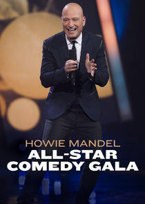 Howie Mandel All-Star Comedy Gala Howie Mandel All-Star Comedy Gala