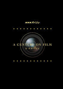 A Century on Film A Century on Film