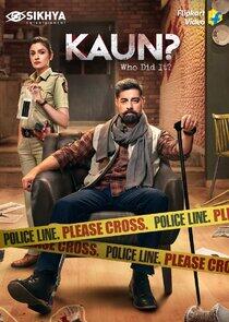 Kaun? Who Did It?