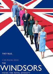 The Windsors: Inside the Royal Dynasty The Windsors: Inside the Royal Dynasty