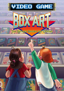Video Game Box Art: The Stories Behind the Covers Video Game Box Art: The Stories Behind the Covers