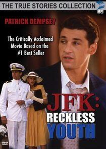 J.F.K.: Reckless Youth J.F.K.: Reckless Youth