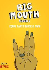 Big Mouth - Season 3 Big Mouth - Season 3