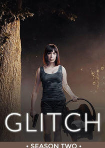 Glitch - Season 2 Glitch - Season 2