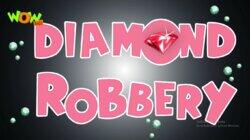 Diamond Robbery Diamond Robbery