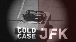 Cold Case JFK Cold Case JFK
