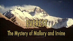 Everest: The Mystery of Mallory and Irvin Everest: The Mystery of Mallory and Irvin