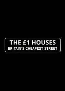 The £1 Houses: Britain's Cheapest Street - Season 2 The £1 Houses: Britain's Cheapest Street - Season 2