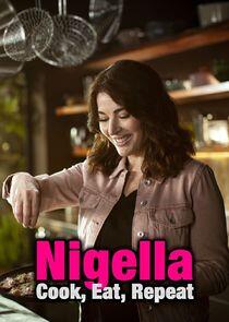 Nigella's Cook, Eat, Repeat Nigella's Cook, Eat, Repeat