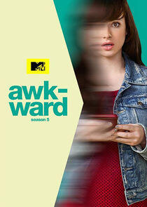 Awkward. - Season 5 Awkward. - Season 5