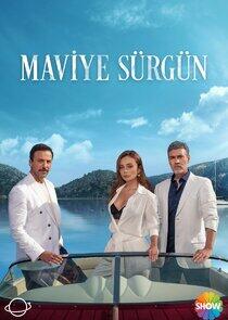 Maviye Sürgün Maviye Sürgün