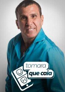 Tomara que Caia Tomara que Caia