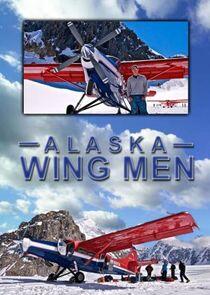 Alaska Wing Men - Season 1 Alaska Wing Men - Season 1