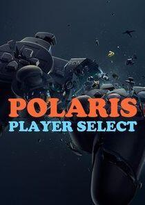 Polaris: Player Select Polaris: Player Select