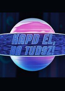Kapd el, ha tudsz! Kapd el, ha tudsz!