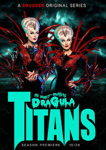 The Boulet Brothers' Dragula: Titans - Season 1 The Boulet Brothers' Dragula: Titans - Season 1