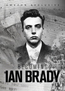 Becoming Ian Brady Becoming Ian Brady