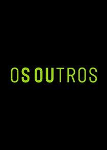 Os Outros Os Outros