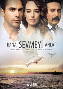 Bana Sevmeyi Anlat Bana Sevmeyi Anlat