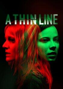 A Thin Line A Thin Line