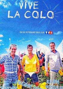 Vive la colo! Vive la colo!