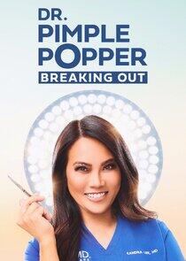 Dr. Pimple Popper: Breaking Out - Season 1 Dr. Pimple Popper: Breaking Out - Season 1