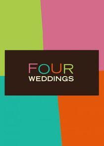 Four Weddings Four Weddings
