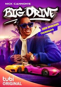 Nick Cannon's Big Drive Nick Cannon's Big Drive