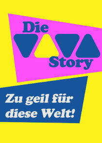 Die VIVA-Story - zu geil für diese Welt! Die VIVA-Story - zu geil für diese Welt!