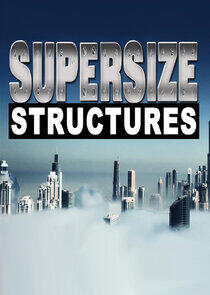 Supersize Structures Supersize Structures