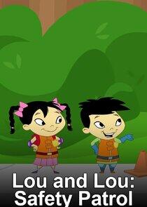 Lou and Lou - Safety Patrol Lou and Lou - Safety Patrol