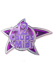 Les 12 Coups de Midi! Les 12 Coups de Midi!