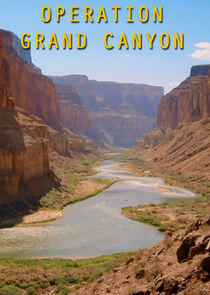 Operation Grand Canyon with Dan Snow Operation Grand Canyon with Dan Snow