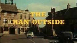 The Man Outside The Man Outside